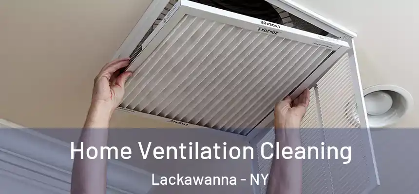  Home Ventilation Cleaning Lackawanna - NY
